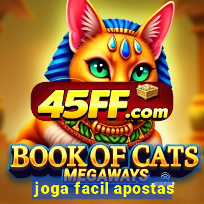 joga facil apostas